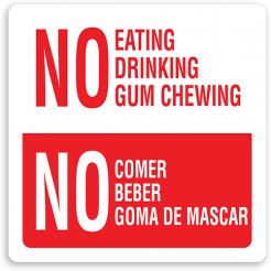 No Eating, Drinking or Gum Chewing Sign