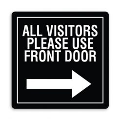All Visitors Please Use Front Door with Right Arrow