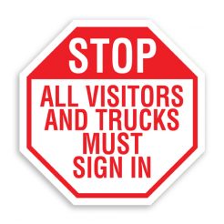 Stop All Visitors and Trucks Must Sign In Sign Octagon Shaped