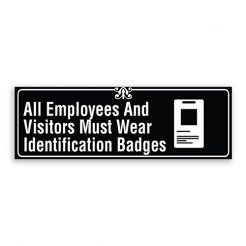 All Employees and Visitors Must Wear Identification Badges with Logo, Border and Decoration