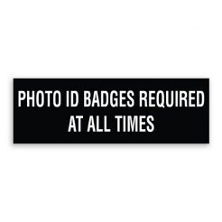 Photo ID Badges Required at All Times Sign