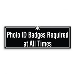 Photo ID Badges Required at All Times Sign with Border and Decoration