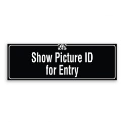 Show Picture ID for Entry Sign with Border and Decoration