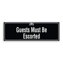 Guests Must Be Escorted Sign with Border and Decoration