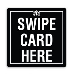 Swipe Card Here Sign with Design
