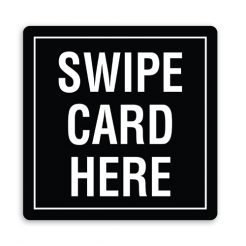 Swipe Card Here Sign