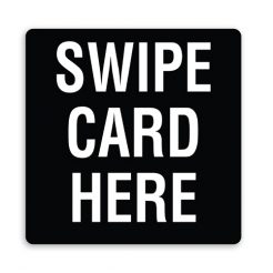 Swipe Card Here Sign - Plain