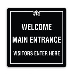Welcome Main Entrance Visitors Enter Here Sign with Border and Decoration