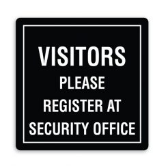 Visitors Please Register at Security Office Sign with Border