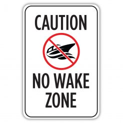 No Wake Zone Signs